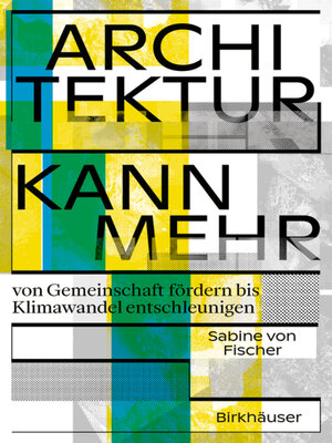 cover image of Architektur kann mehr